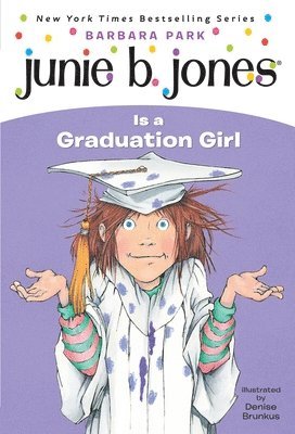 Junie B. Jones #17: Junie B. Jones Is a Graduation Girl 1