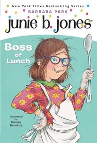 bokomslag Junie B. Jones #19: Boss of Lunch