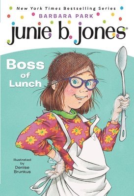 bokomslag Junie B. Jones #19: Boss of Lunch