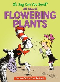 bokomslag Oh Say Can You Seed? All about Flowering Plants