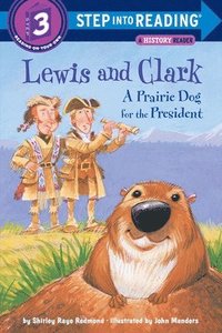 bokomslag Lewis and Clark: A Prairie Dog for the President
