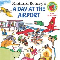 bokomslag Richard Scarry's A Day at the Airport