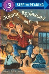 bokomslag Johnny Appleseed: My Story