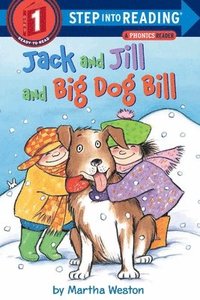 bokomslag Jack and Jill and Big Dog Bill: A Phonics Reader