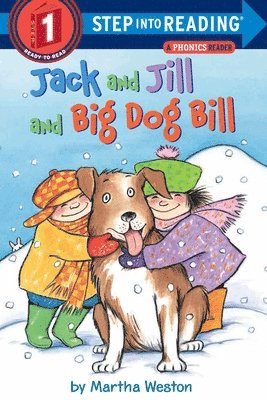 Martha Weston - Jack and Jill and Big Dog Bill: A Phonics Reader, Häftad