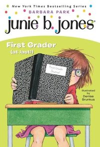 bokomslag Junie B. Jones #18: First Grader (at Last!)