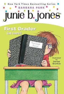 Junie B. Jones #18: First Grader (at Last!) 1
