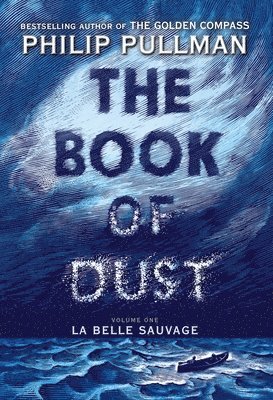 bokomslag Book Of Dust:  La Belle Sauvage (Book Of Dust, Volume 1)