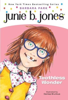 Junie B. Jones #20: Toothless Wonder 1