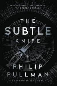 bokomslag His Dark Materials: The Subtle Knife (Book 2)