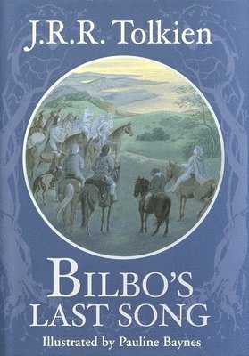 J. R. R. Tolkien - Bilbo's Last Song, Inbunden