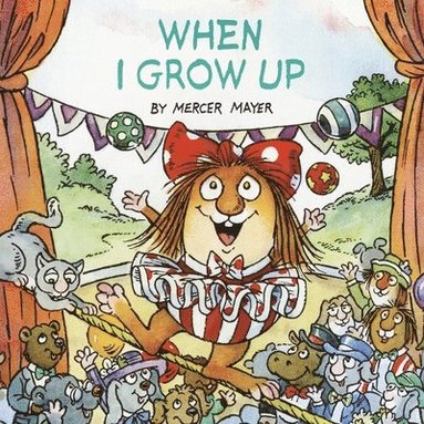 bokomslag When I Grow Up (Little Critter)
