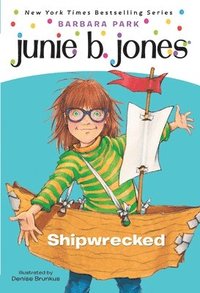 bokomslag Junie B. Jones #23: Shipwrecked