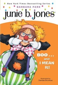 bokomslag Junie B. Jones #24: Boo...and I Mean It!