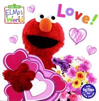 bokomslag Elmo's World: Love! (Sesame Street)