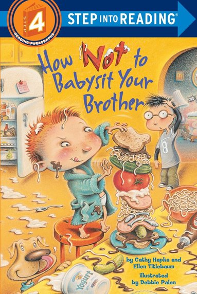 Cathy Hapka, Ellen Titlebaum - How Not to Babysit Your Brother, Häftad