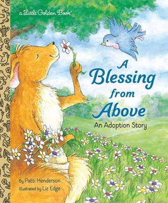 Patti Henderson, Elizabeth Edge - Blessing from Above, Inbunden