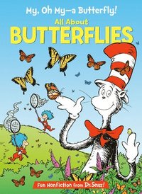 bokomslag My, Oh My--A Butterfly! All about Butterflies
