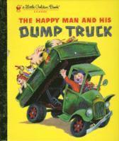 bokomslag The Happy Man and His Dump Truck