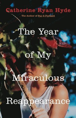 bokomslag The Year of My Miraculous Reappearance