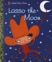 bokomslag Lasso the Moon