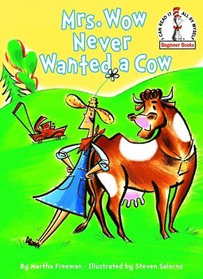 Mrs. Wow Never Wanted a Cow 1