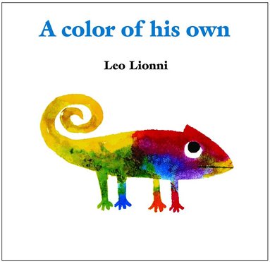 Leo Lionni - Color of His Own, Inbunden