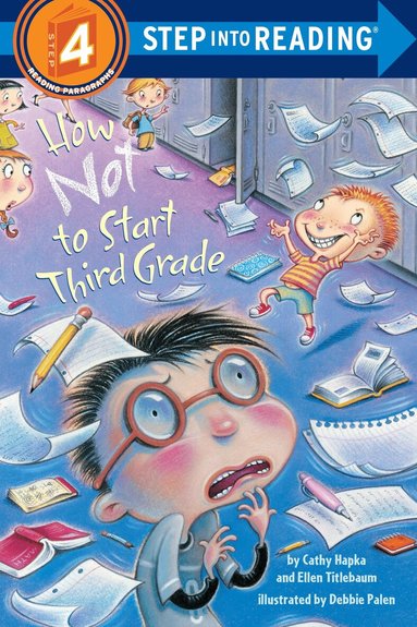 Cathy Hapka, Ellen Titlebaum - How Not to Start Third Grade, Häftad