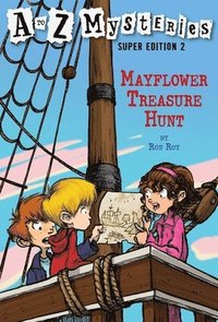 bokomslag A to Z Mysteries Super Edition 2: Mayflower Treasure Hunt