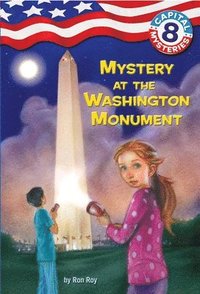 bokomslag Capital Mysteries #8: Mystery at the Washington Monument