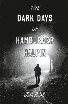 bokomslag Dark Days Of Hamburger Halpin