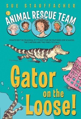 bokomslag Animal Rescue Team: Gator on the Loose!