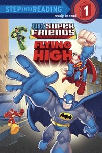 bokomslag Super Friends: Flying High (DC Super Friends) - Step into Reading