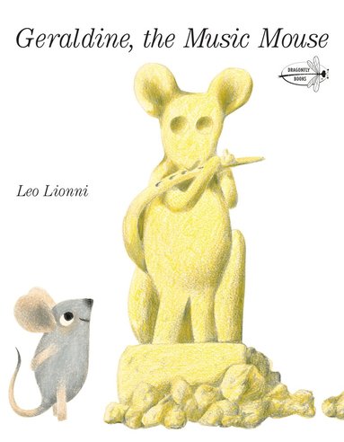 Leo Lionni - Geraldine, The Music Mouse, Häftad