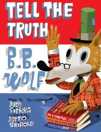 bokomslag Tell the Truth, B.B. Wolf
