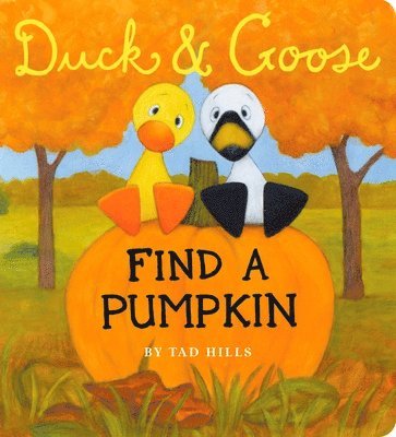 bokomslag Duck & Goose, Find a Pumpkin