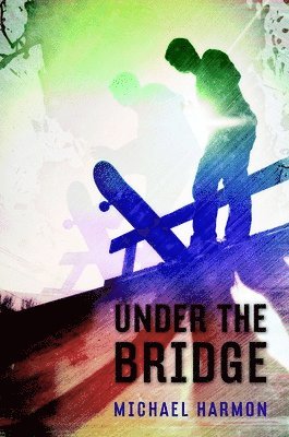 Under the Bridge 1