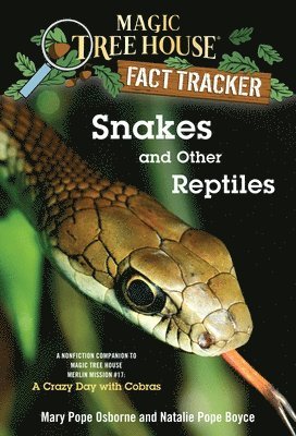 Mary Pope Osborne, Natalie Pope Boyce - Snakes and Other Reptiles, Häftad