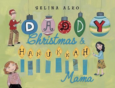 Selina Alko - Daddy Christmas and Hanukkah Mama, Inbunden