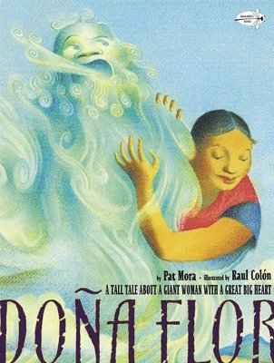 bokomslag Dona Flor: A Tall Tale about a Giant Woman with a Great Big Heart