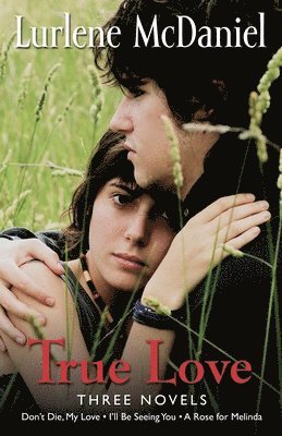 bokomslag True Love: Three Novels
