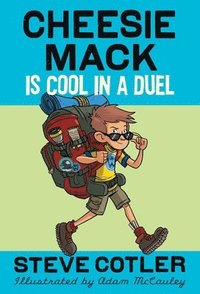 bokomslag Cheesie Mack Is Cool in a Duel