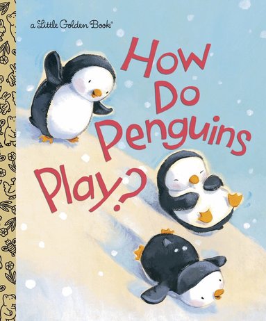 Diane Muldrow - How Do Penguins Play?, Inbunden