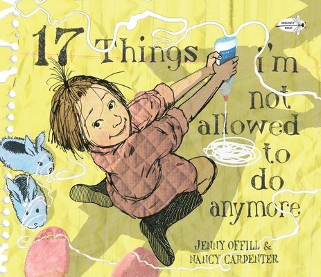 17 Things I'm Not Allowed to Do Anymore 1