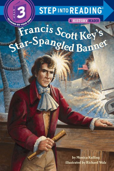 Monica Kulling - Francis Scott Key's Star-Spangled Banner, Häftad