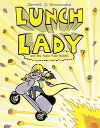 bokomslag Lunch Lady and the Bake Sale Bandit: Lunch Lady #5