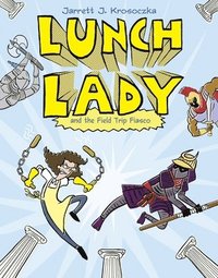 bokomslag Lunch Lady and the Field Trip Fiasco: Lunch Lady #6