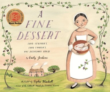 Emily Jenkins - Fine Dessert: Four Centuries, Four Families, One Delicious Treat, Inbunden
