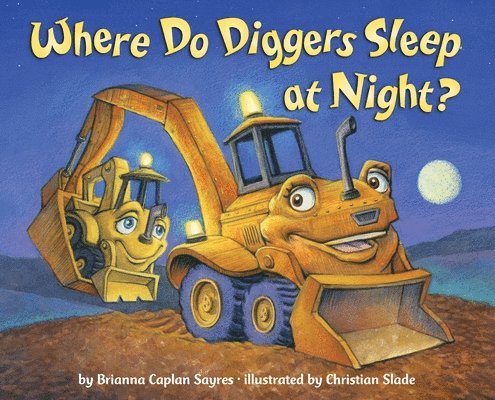 Where Do Diggers Sleep at Night? 1