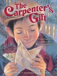bokomslag The Carpenter's Gift: A Christmas Tale about the Rockefeller Center Tree